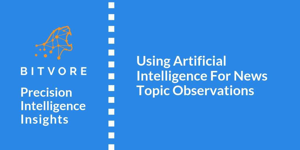 Bitvore Using AI For News Topic Observations - Nov 2018